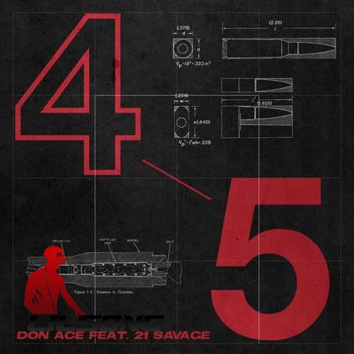 Don Ace Ft. 21 Savage - 4 5